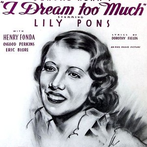 I Dream Too Much (1935) photo 13