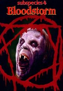 Subspecies IV: Bloodstorm poster image
