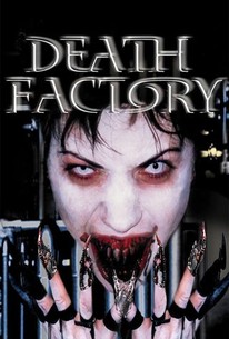 Watch trailer for Death Factory