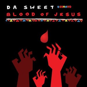 Da Sweet Blood of Jesus photo 9