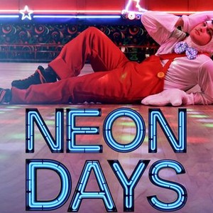 Neon Days 19 Rotten Tomatoes