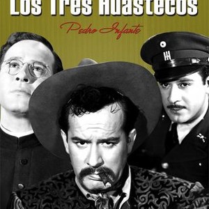 Los Tres Huastecos (1948) - Rotten Tomatoes