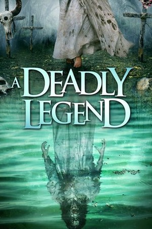 A Deadly Legend poster