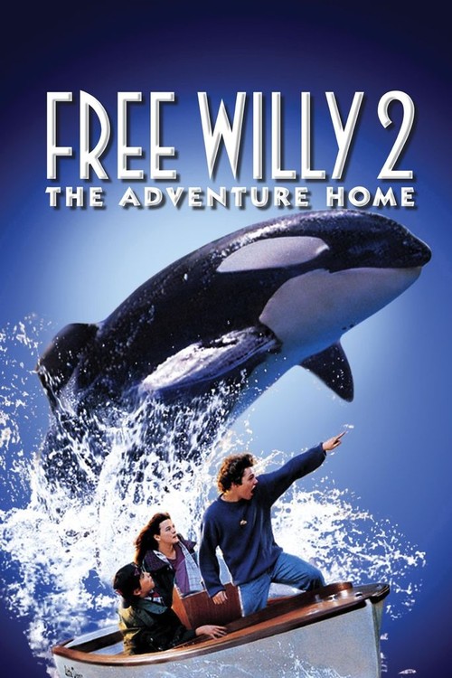 Free Willy 2: The Adventure Home poster