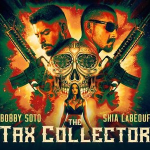 The Tax Collector Rotten Tomatoes