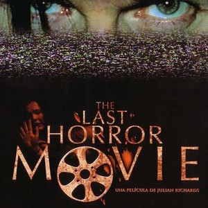 The Last Horror Movie - Rotten Tomatoes