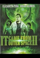 It Came From Outer Space II poster image