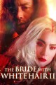 The Bride With White Hair II