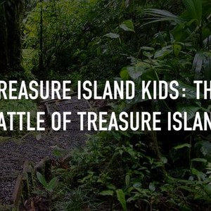 "Treasure Island Kids: The Battle of Treasure Island photo 1"
