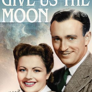 Give Us the Moon (1944)