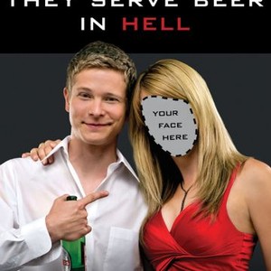 I Hope They Serve Beer in Hell photo 12