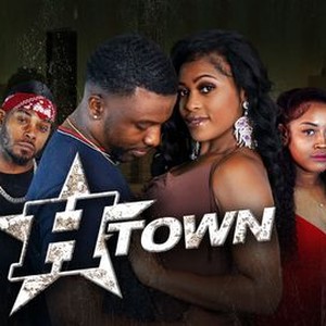 H-Town - Rotten Tomatoes