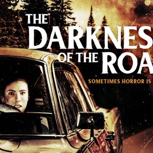 The Darkness of the Road - Rotten Tomatoes