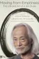 Moving From Emptiness: The Life and Art of a Zen Dude