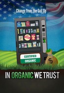 In Organic We Trust poster image