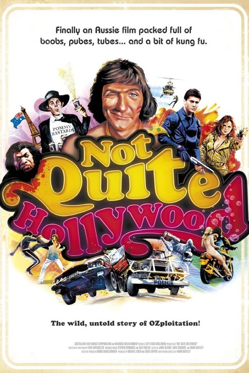 Not Quite Hollywood: The Wild, Untold Story of Ozploitation! poster