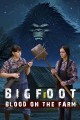 Bigfoot Blood on the Farm