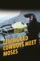 Leningrad Cowboys Meet Moses
