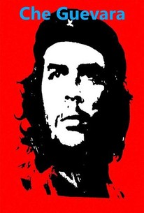 Che Guevara - Movie Reviews - Rotten Tomatoes