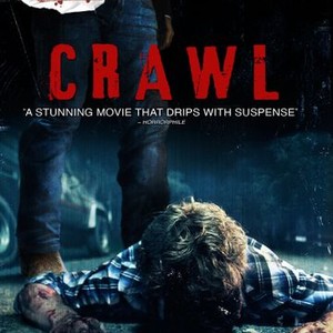 Crawl (2011) - Rotten Tomatoes