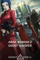 Ghost in the Shell Arise: Border 2: Ghost Whisper