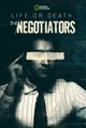 Life or Death: The Negotiators