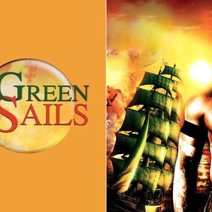 Green Sails - Rotten Tomatoes