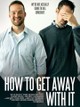 How to Get Away With It