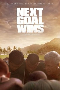 Next Goal Wins (2014) - Rotten Tomatoes