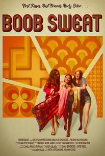 Boob Sweat | Rotten Tomatoes