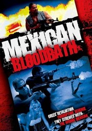 Mexican Bloodbath