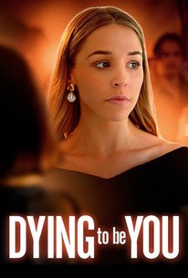 Watch trailer for Dying to Be You
