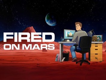 Fired on Mars Season 1 Episode 1 Rotten Tomatoes