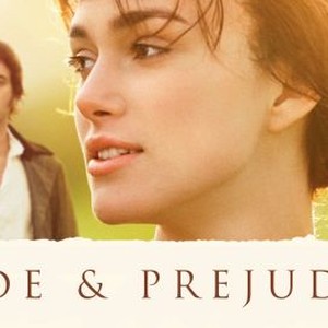 Pride And Prejudice (2005) - Rotten Tomatoes