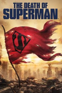 The Death of Superman (2018) - Rotten Tomatoes