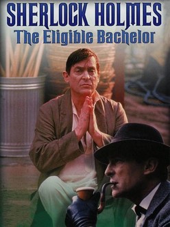 SHERLOCK HOLMES: THE ELIGIBLE BACHELOR (1994)