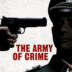 The Army of Crime (2009) photo 1