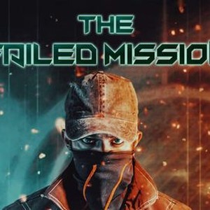 Unfailed Mission The Failed Mission - Rotten Tomatoes