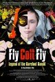 Fly Colt Fly: Legend of the Barefoot Bandit