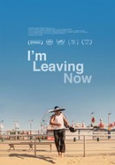 I'm Leaving Now poster image