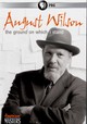 August Wilson: The Ground on Which I Stand
