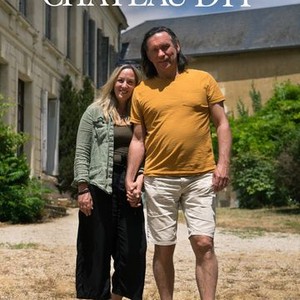 Escape to the Chateau DIY: Season 1, Episode 30 - Rotten Tomatoes