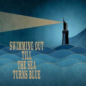 "Swimming Out Till the Sea Turns Blue photo 14"