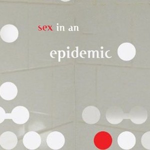 Sex in an Epidemic - Rotten Tomatoes